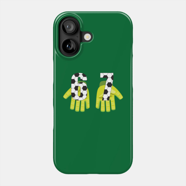 Football Goalkeeper 67 Phone Case by Creatifly Graphic Tees