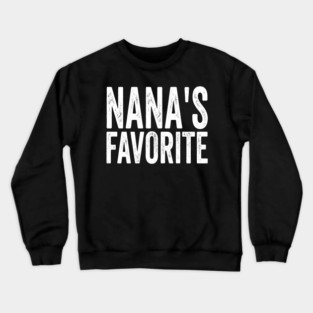 Nana's Favorite Family Gift Crewneck Sweatshirt