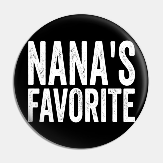 Nana's Favorite Family Gift Pin by ArtistTee ⭐⭐⭐⭐⭐