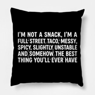 Full Street Taco Quote Foodies Pillow