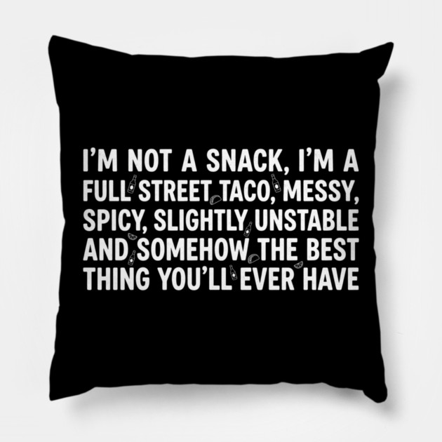 Full Street Taco Quote Foodies Pillow by ArtistTee ⭐⭐⭐⭐⭐