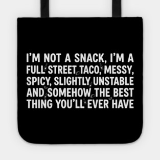 Full Street Taco Quote Foodies Tote