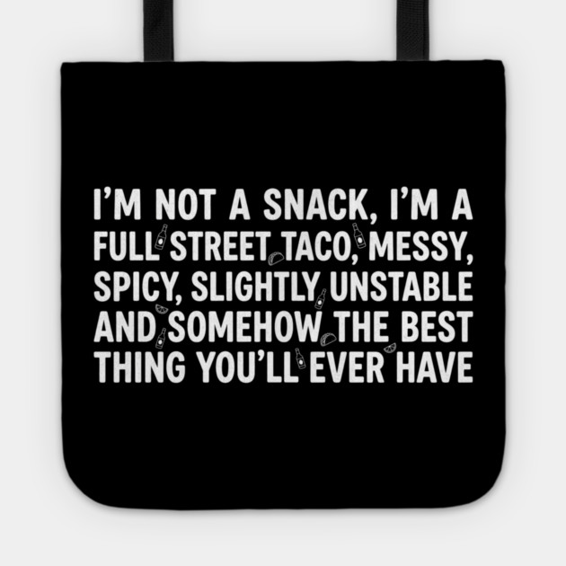 Full Street Taco Quote Foodies Tote by ArtistTee ⭐⭐⭐⭐⭐