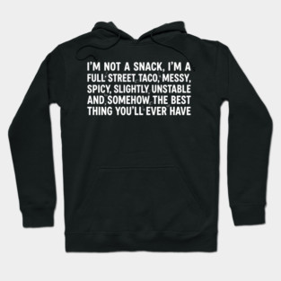 Full Street Taco Quote Foodies Hoodie