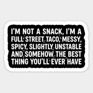 Full Street Taco Quote Foodies Magnet
