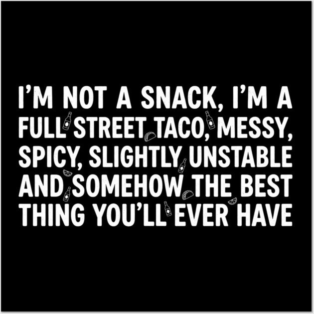 Full Street Taco Quote Foodies Wall Art by ArtistTee ⭐⭐⭐⭐⭐