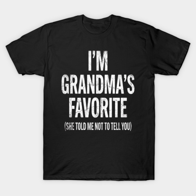 I'm Grandma's Favorite | Grandkids Gift T-Shirt by ArtistTee ⭐⭐⭐⭐⭐