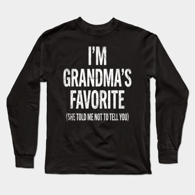 I'm Grandma's Favorite | Grandkids Gift Long Sleeve T-Shirt by ArtistTee ⭐⭐⭐⭐⭐