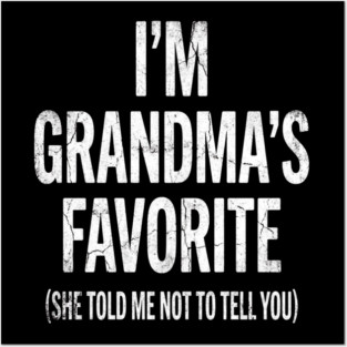 I'm Grandma's Favorite | Grandkids Gift Posters and Art