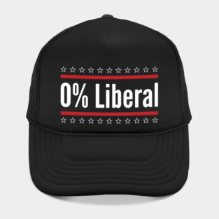 0% Liberal Patriotic Conservatives Hat