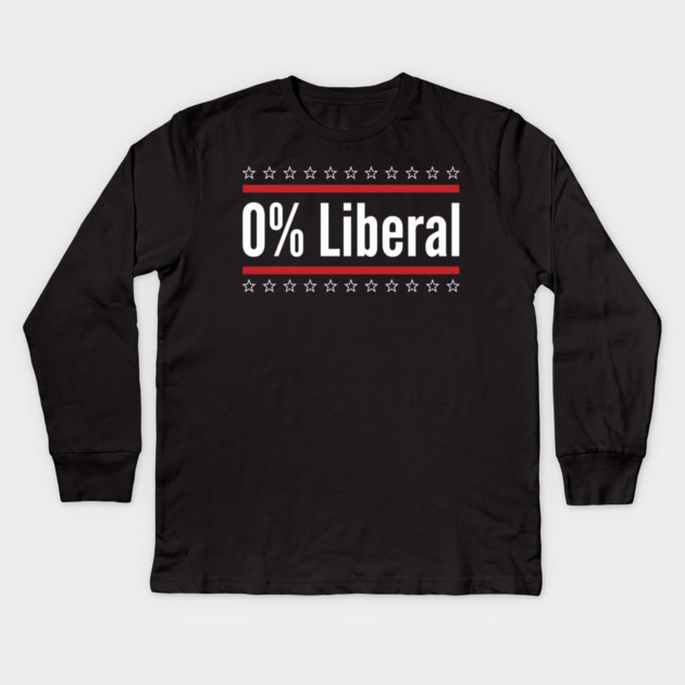 0% Liberal Patriotic Conservatives Kids Long Sleeve T-Shirt by ArtistTee ⭐⭐⭐⭐⭐