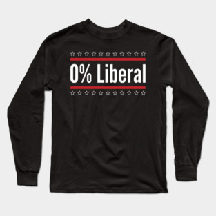 0% Liberal Patriotic Conservatives Long Sleeve T-Shirt