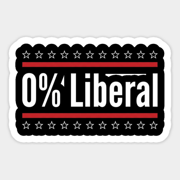 0% Liberal Patriotic Conservatives Magnet by ArtistTee ⭐⭐⭐⭐⭐
