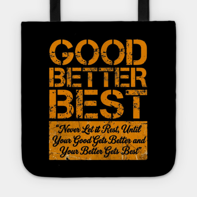 GOOD BETTER BEST Gym Motivation Fitness Enthusiasts Tote by ArtistTee ⭐⭐⭐⭐⭐