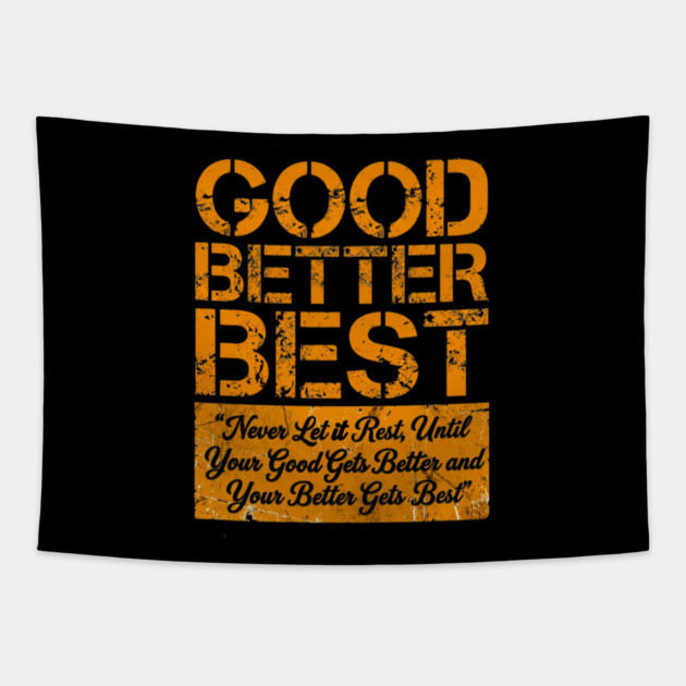 GOOD BETTER BEST Gym Motivation Fitness Enthusiasts Tapestry by ArtistTee ⭐⭐⭐⭐⭐