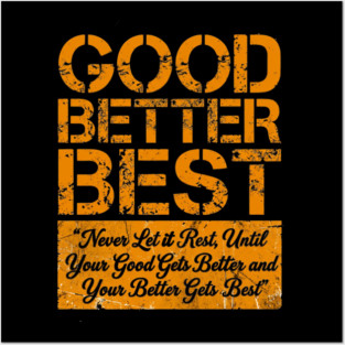 GOOD BETTER BEST Gym Motivation Fitness Enthusiasts Posters and Art