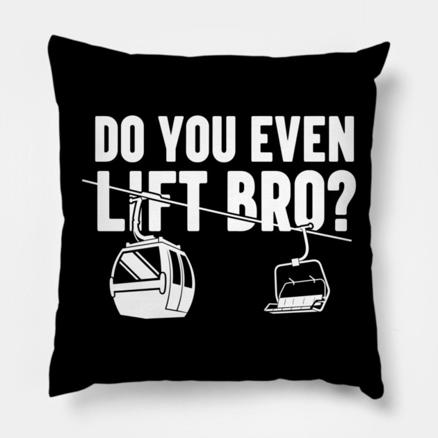 Do You Even Lift Bro? Pillow by enrynz