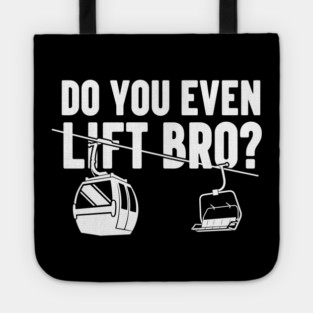 Do You Even Lift Bro? Tote
