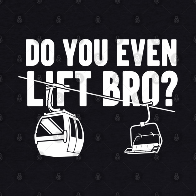 Do You Even Lift Bro? by enrynz