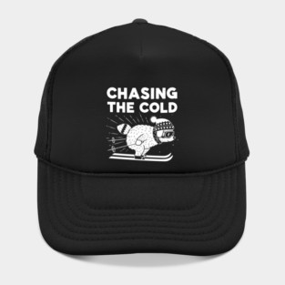 Chasing the Cold Hat