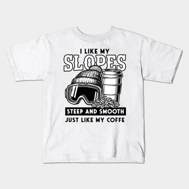 Steep Slopes & Smooth Coffee Ski Pun Kids T-Shirt by enrynz