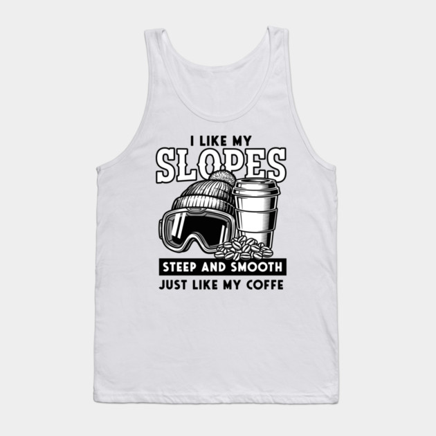 Steep Slopes & Smooth Coffee Ski Pun Tank Top by enrynz