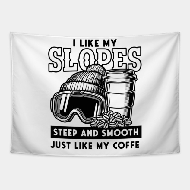Steep Slopes & Smooth Coffee Ski Pun Tapestry by enrynz