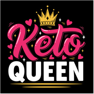 Keto Queen Posters and Art