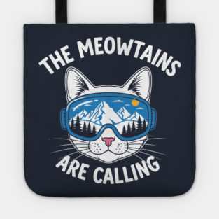 Meowtains Are Calling: Ski Goggles Cat! Tote