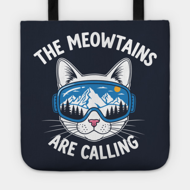 Meowtains Are Calling: Ski Goggles Cat! Tote by enrynz