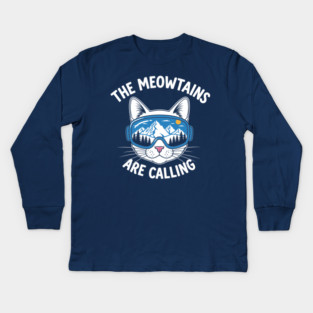 Meowtains Are Calling: Ski Goggles Cat! Kids Long Sleeve T-Shirt