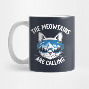 Meowtains Are Calling: Ski Goggles Cat! Mug