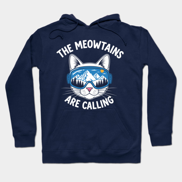 Meowtains Are Calling: Ski Goggles Cat! Hoodie by enrynz