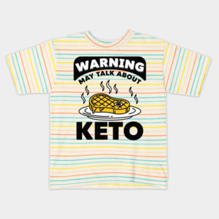 Hilarious Keto Warning Kids T-Shirt
