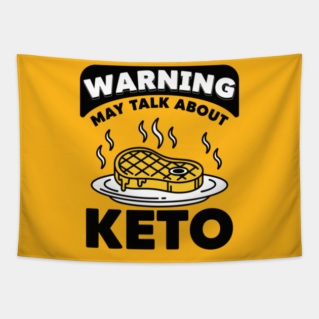 Hilarious Keto Warning Tapestry by enrynz