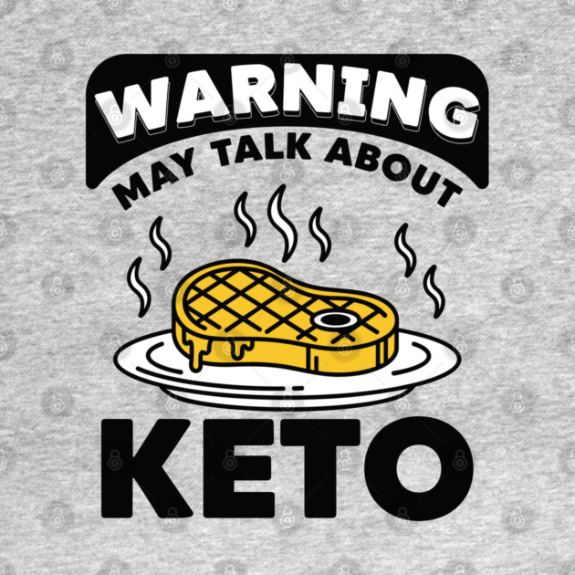 Hilarious Keto Warning by enrynz