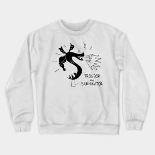 Trogdor The Burninator Crewneck Sweatshirt
