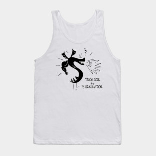Trogdor The Burninator Tank Top