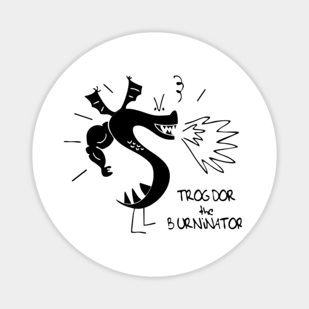 Trogdor The Burninator Magnet by Kelo