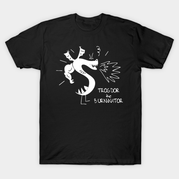 Trogdor The Burninator T-Shirt by Kelo