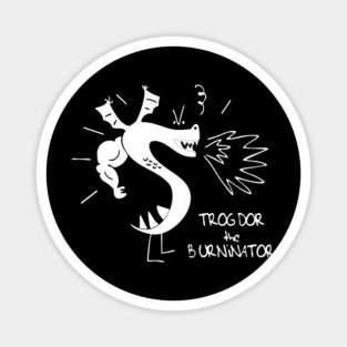 Trogdor The Burninator Magnet