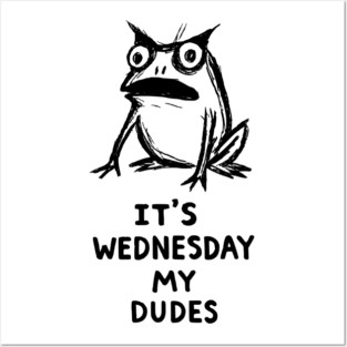 It Is Wednesday My Dudes Frog T-Shirt - Funny Meme Graphic Tee Posters and Art