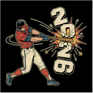 Baseball Hit The New Year 2026 Posters and Art