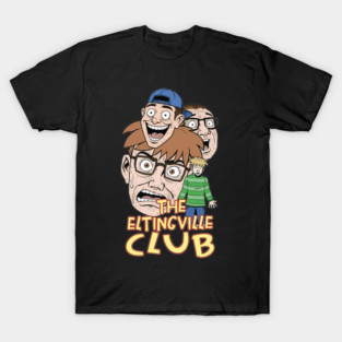 Eltingville Club T-Shirt