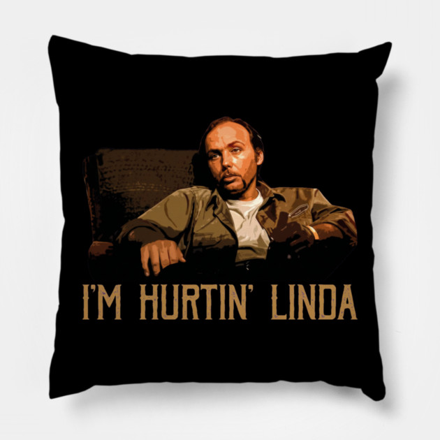 Im Hurtin Linda Pillow by Kelo