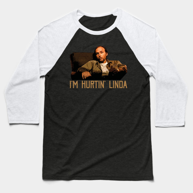 Im Hurtin Linda Baseball T-Shirt by Kelo