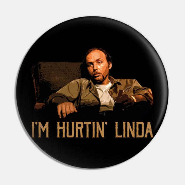 Im Hurtin Linda Pin by Kelo