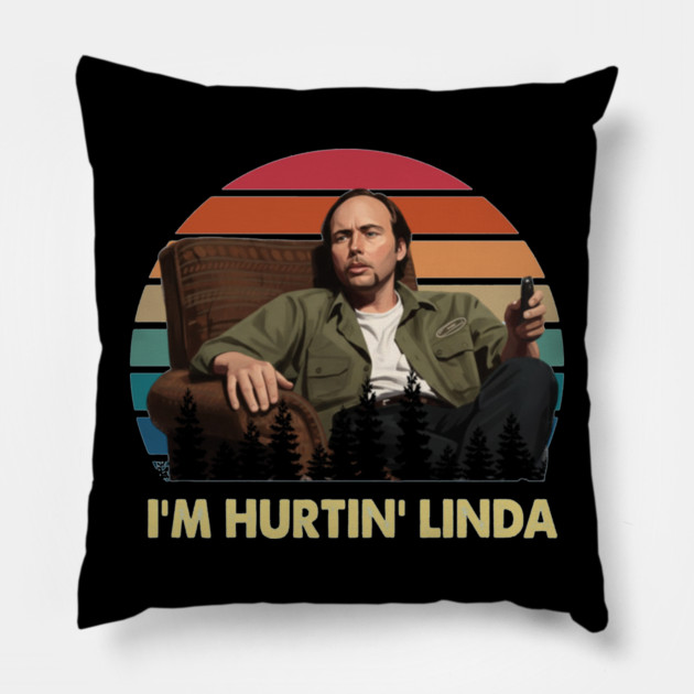 Im Hurtin Linda Pillow by Kelo