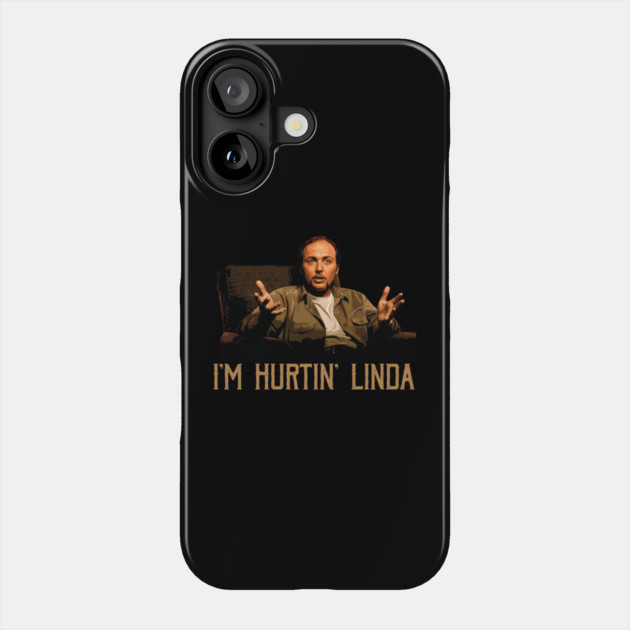 Im Hurtin Linda Phone Case by Kelo