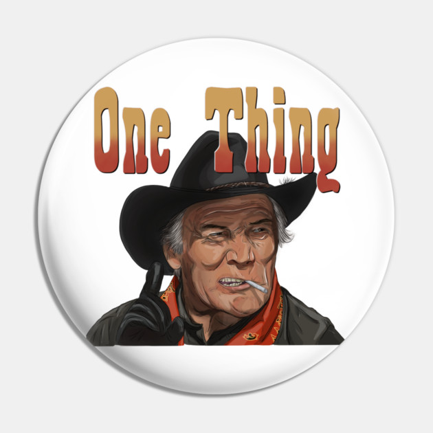 City Slickers: Curly's One Thing Pin by 51Deesigns